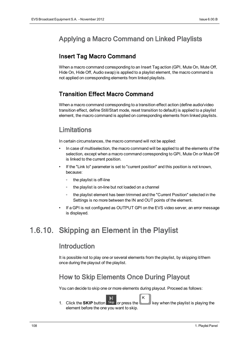 Skipping an element in the playlist, Applying a macro command on linked playlists, Limitations | Introduction, How to skip elements once during playout, Insert tag macro command, Transition effect macro command | EVS IPDirector Version 6.0 - November 2012 Part 6 User's Manual User Manual | Page 118 / 182