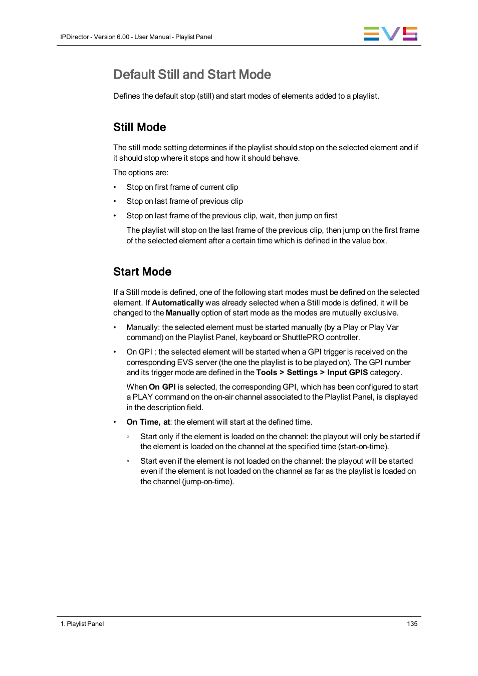 Default still and start mode, Still mode, Start mode | EVS IPDirector Version 6.0 - November 2012 Part 6 User's Manual User Manual | Page 145 / 182
