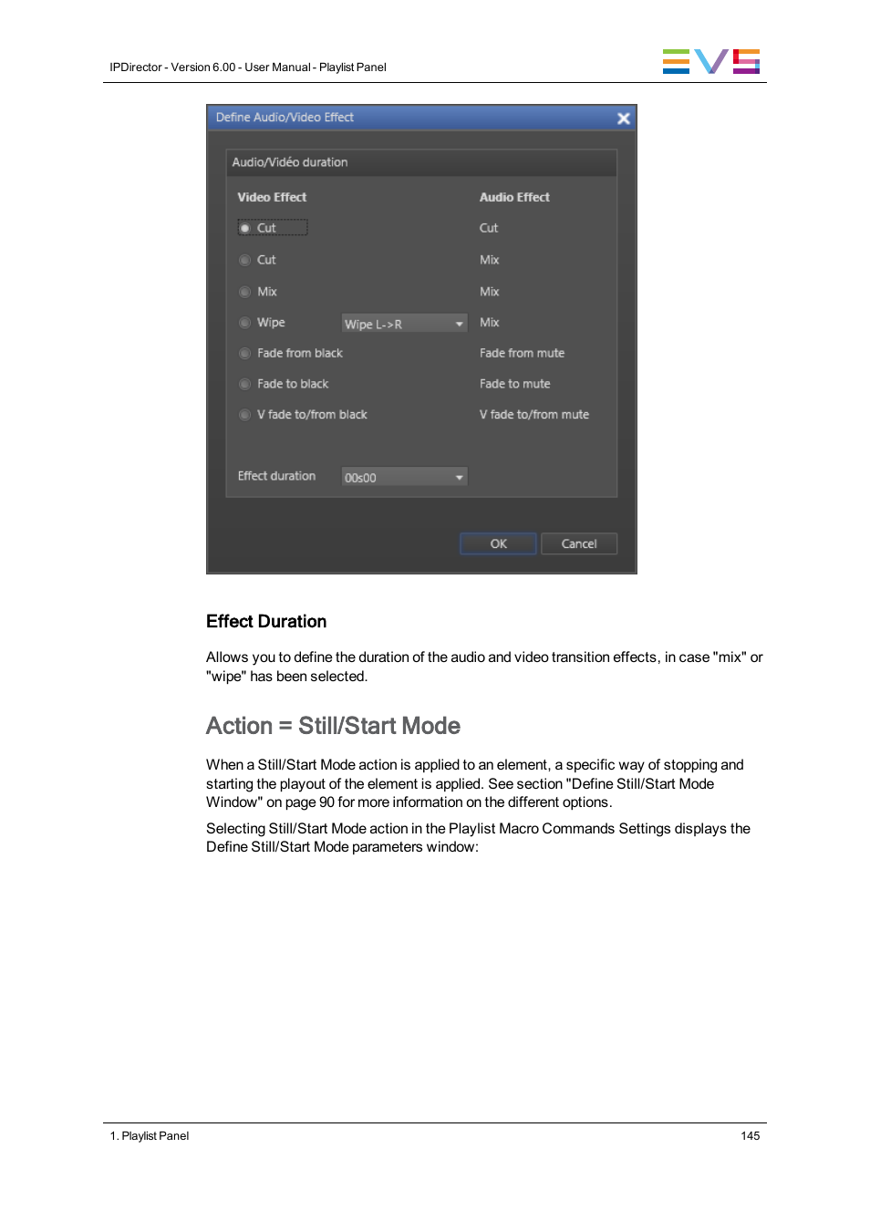 Action = still/start mode | EVS IPDirector Version 6.0 - November 2012 Part 6 User's Manual User Manual | Page 155 / 182