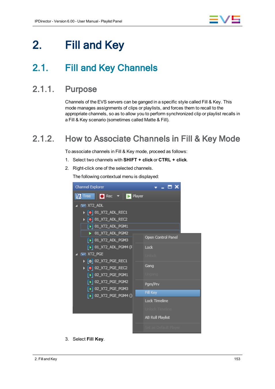 Fill and key, Fill and key channels, Purpose | How to associate channels in fill & key mode | EVS IPDirector Version 6.0 - November 2012 Part 6 User's Manual User Manual | Page 163 / 182