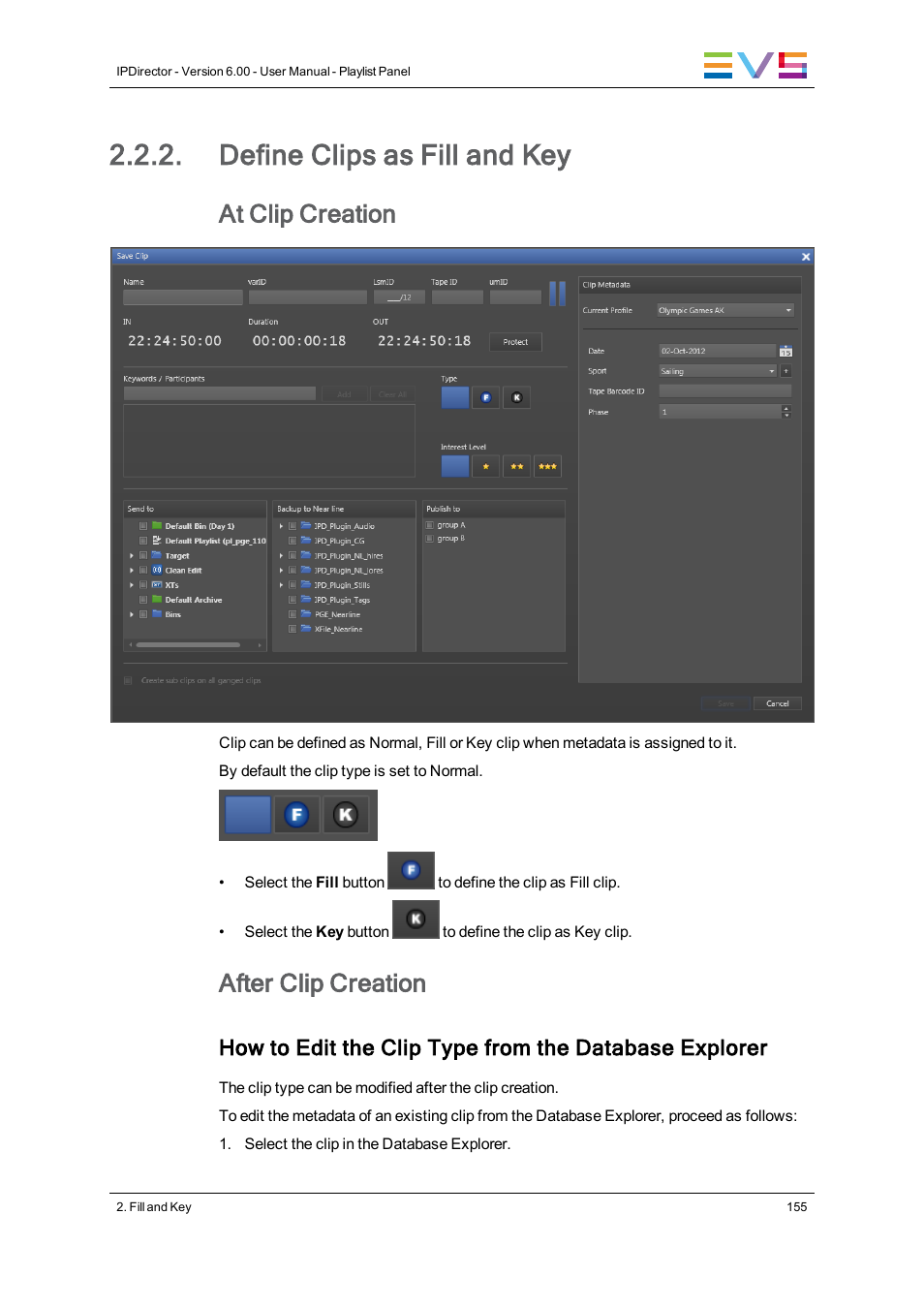 Define clips as fill and key, At clip creation, After clip creation | EVS IPDirector Version 6.0 - November 2012 Part 6 User's Manual User Manual | Page 165 / 182