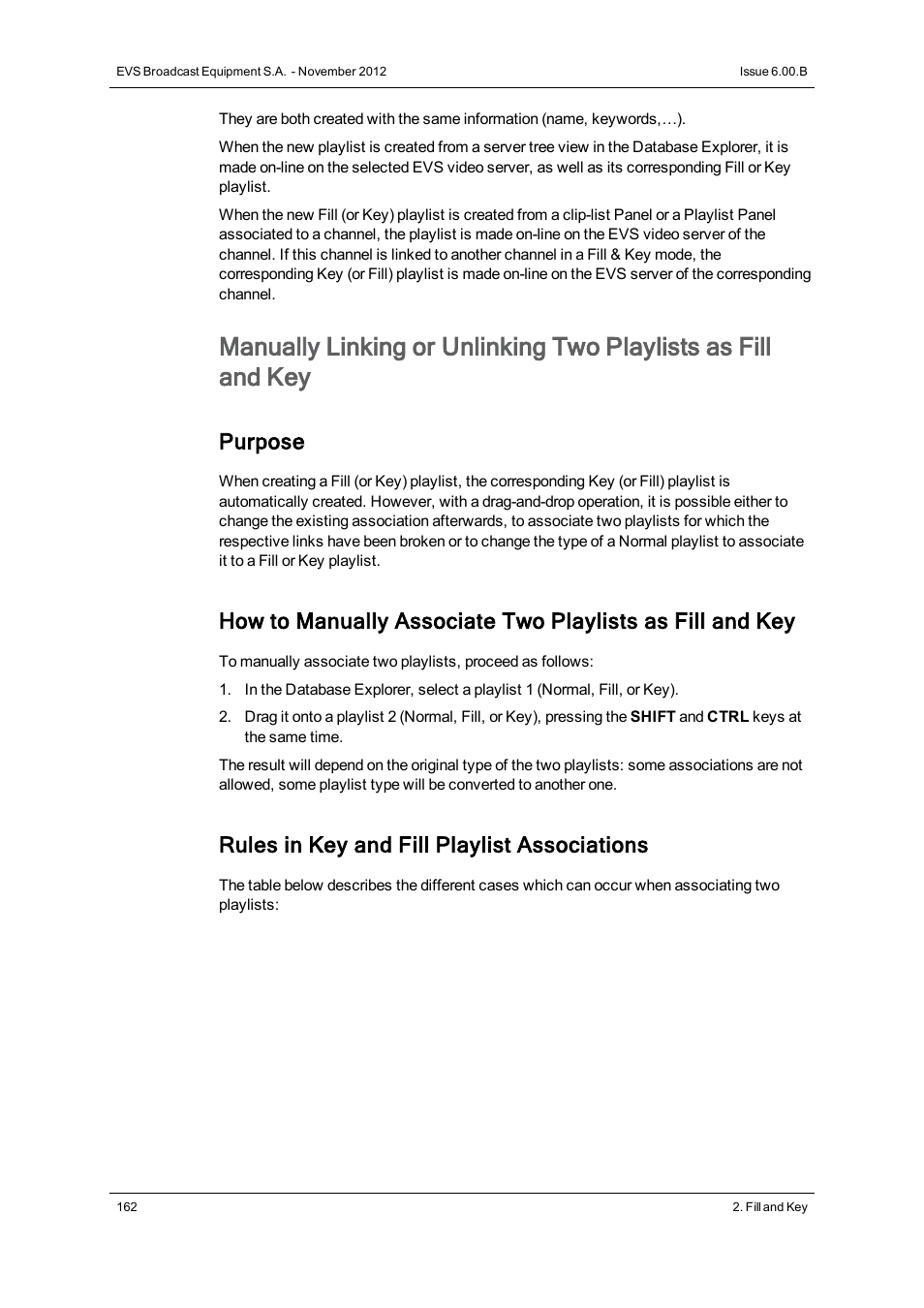 Purpose, Rules in key and fill playlist associations | EVS IPDirector Version 6.0 - November 2012 Part 6 User's Manual User Manual | Page 172 / 182