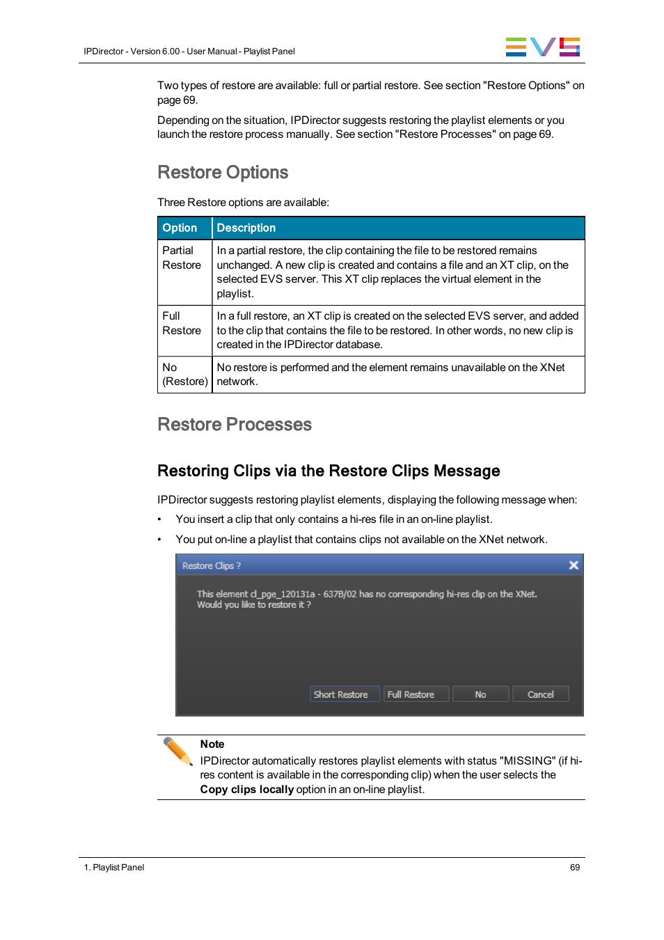 Restore options, Restore processes, Restoring clips via the restore clips message | EVS IPDirector Version 6.0 - November 2012 Part 6 User's Manual User Manual | Page 79 / 182