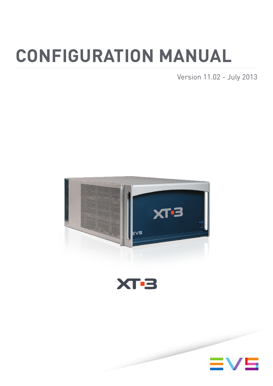 EVS XT3 Version 11.02 - July 2013 Configuration Manual User Manual | 244 pages