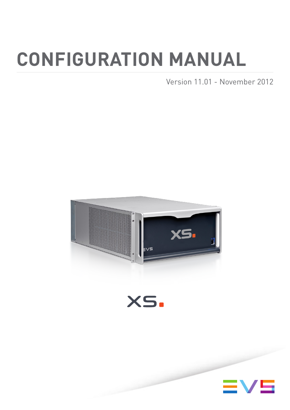 EVS XS Version 11.01 - November 2012 Configuration Manual User Manual | 212 pages