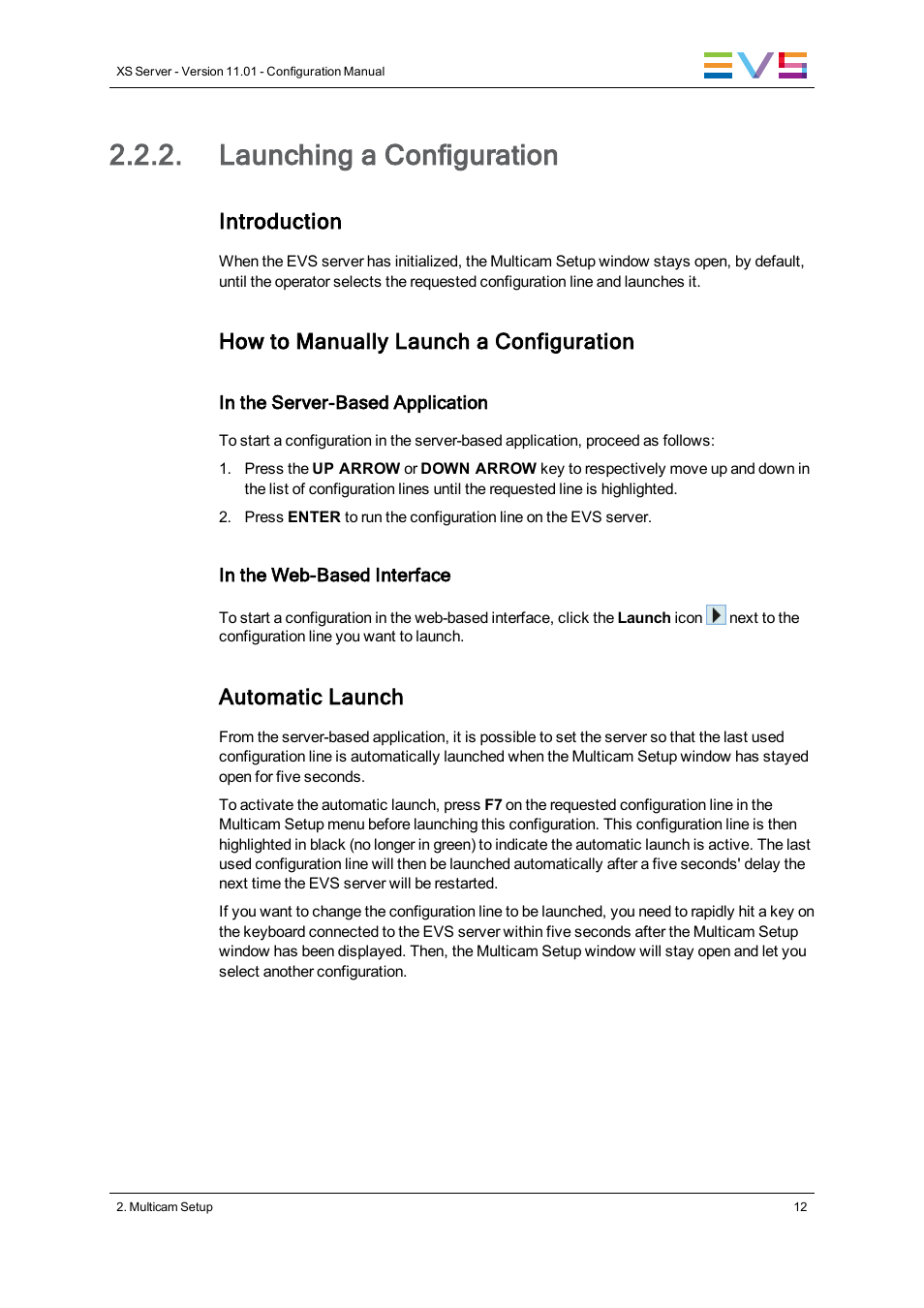 Launching a configuration, Introduction, How to manually launch a configuration | Automatic launch | EVS XS Version 11.01 - November 2012 Configuration Manual User Manual | Page 22 / 212