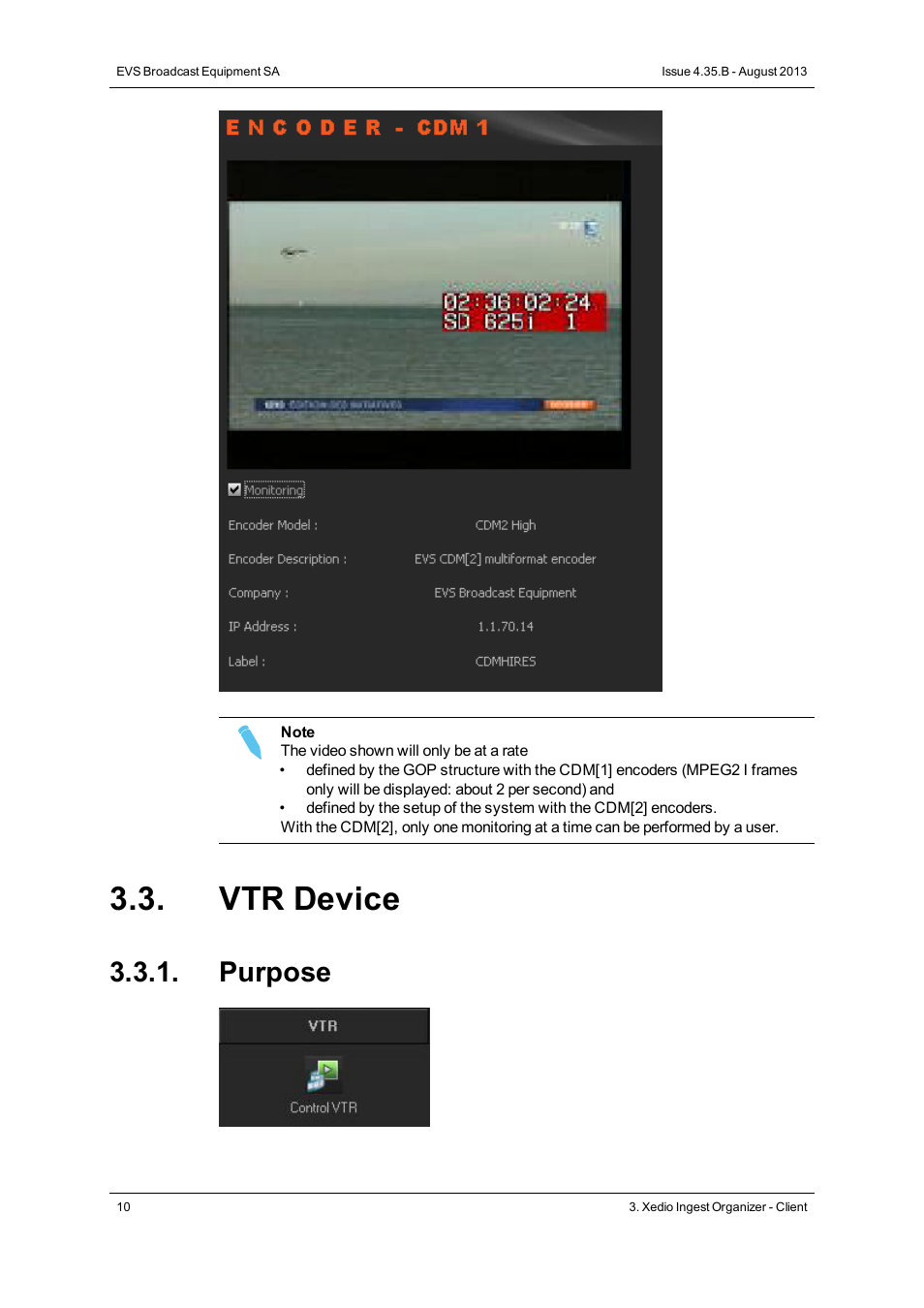 Vtr device, Purpose | EVS XEDIO Ingest Organizer Version 4.35 - August 2013 User Manual User Manual | Page 18 / 28