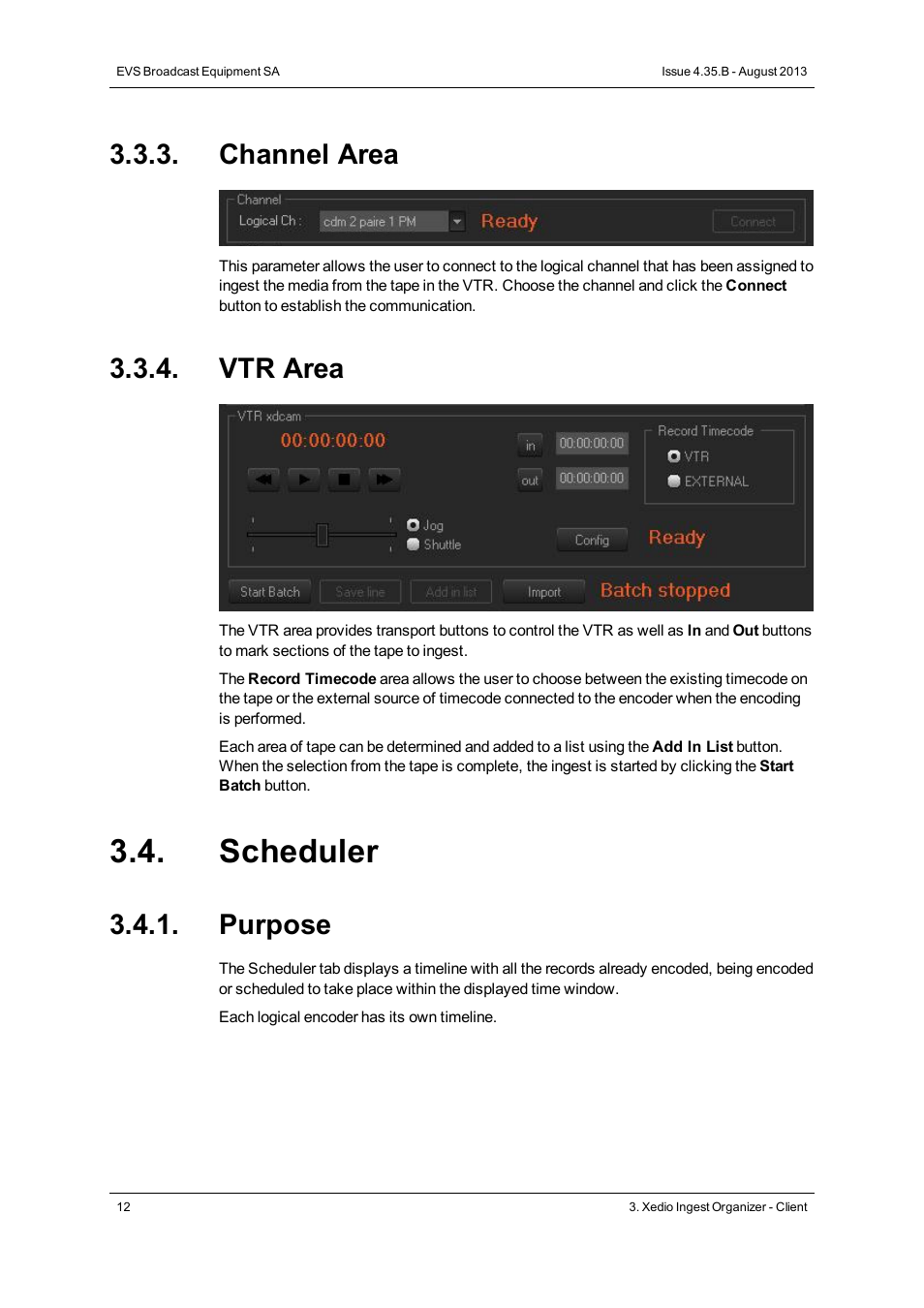 Channel area, Vtr area, Scheduler | Purpose | EVS XEDIO Ingest Organizer Version 4.35 - August 2013 User Manual User Manual | Page 20 / 28