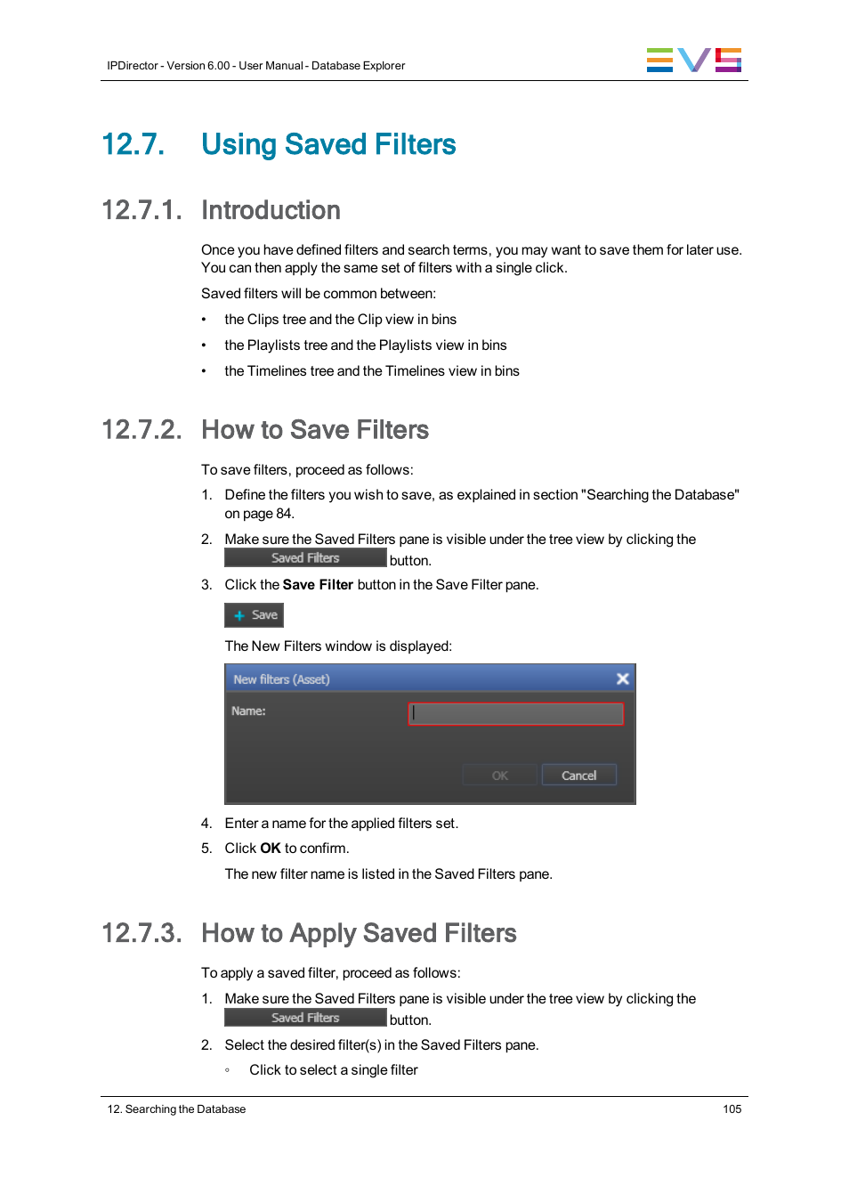 Using saved filters, Introduction, How to save filters | How to apply saved filters | EVS IPDirector Version 6.0 - November 2012 Part 3 User's Manual User Manual | Page 117 / 128