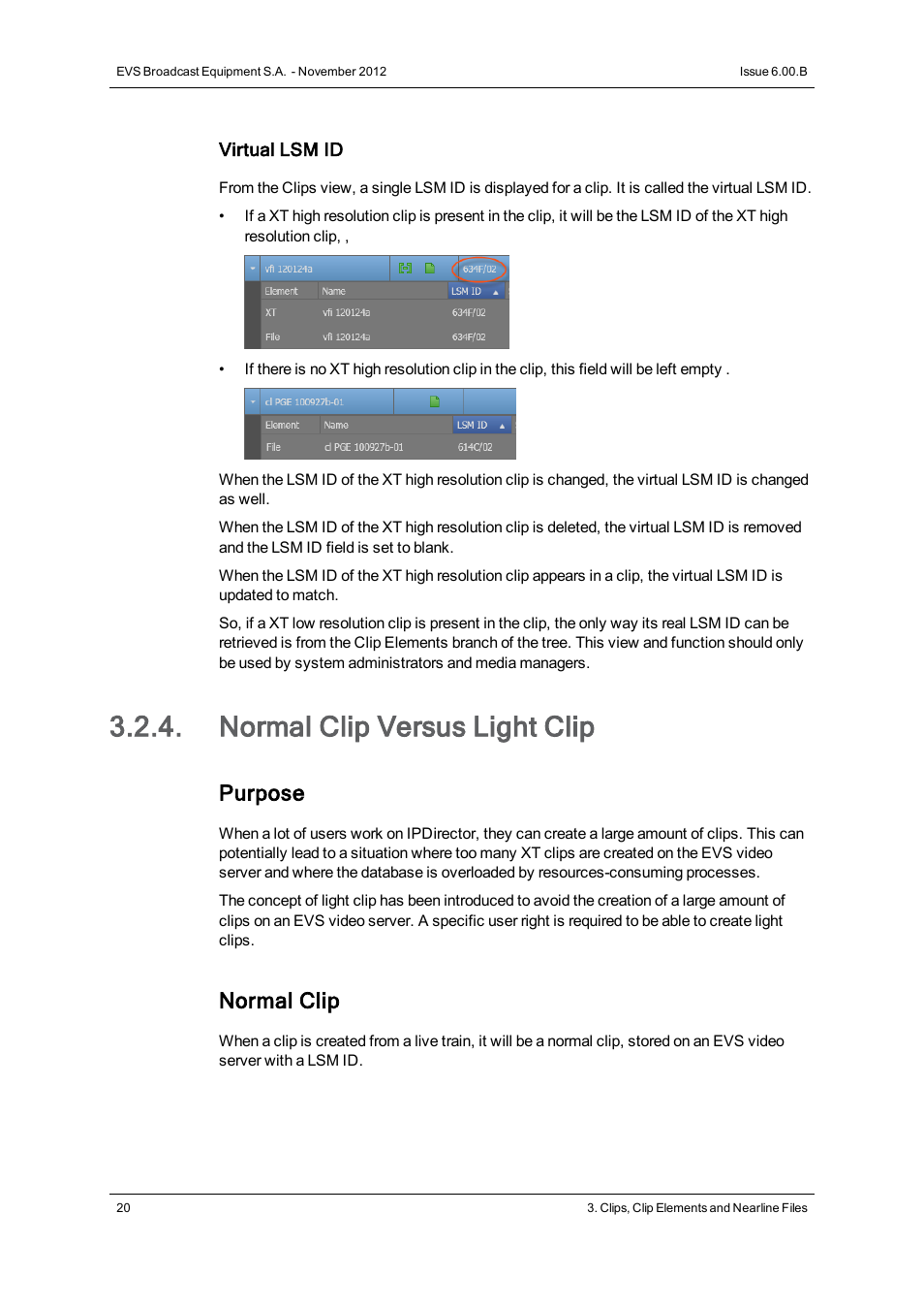 Normal clip versus light clip, Purpose, Normal clip | EVS IPDirector Version 6.0 - November 2012 Part 3 User's Manual User Manual | Page 32 / 128