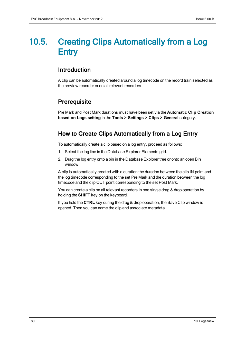 Creating clips automatically from a log entry, Introduction, Prerequisite | How to create clips automatically from a log entry | EVS IPDirector Version 6.0 - November 2012 Part 3 User's Manual User Manual | Page 92 / 128