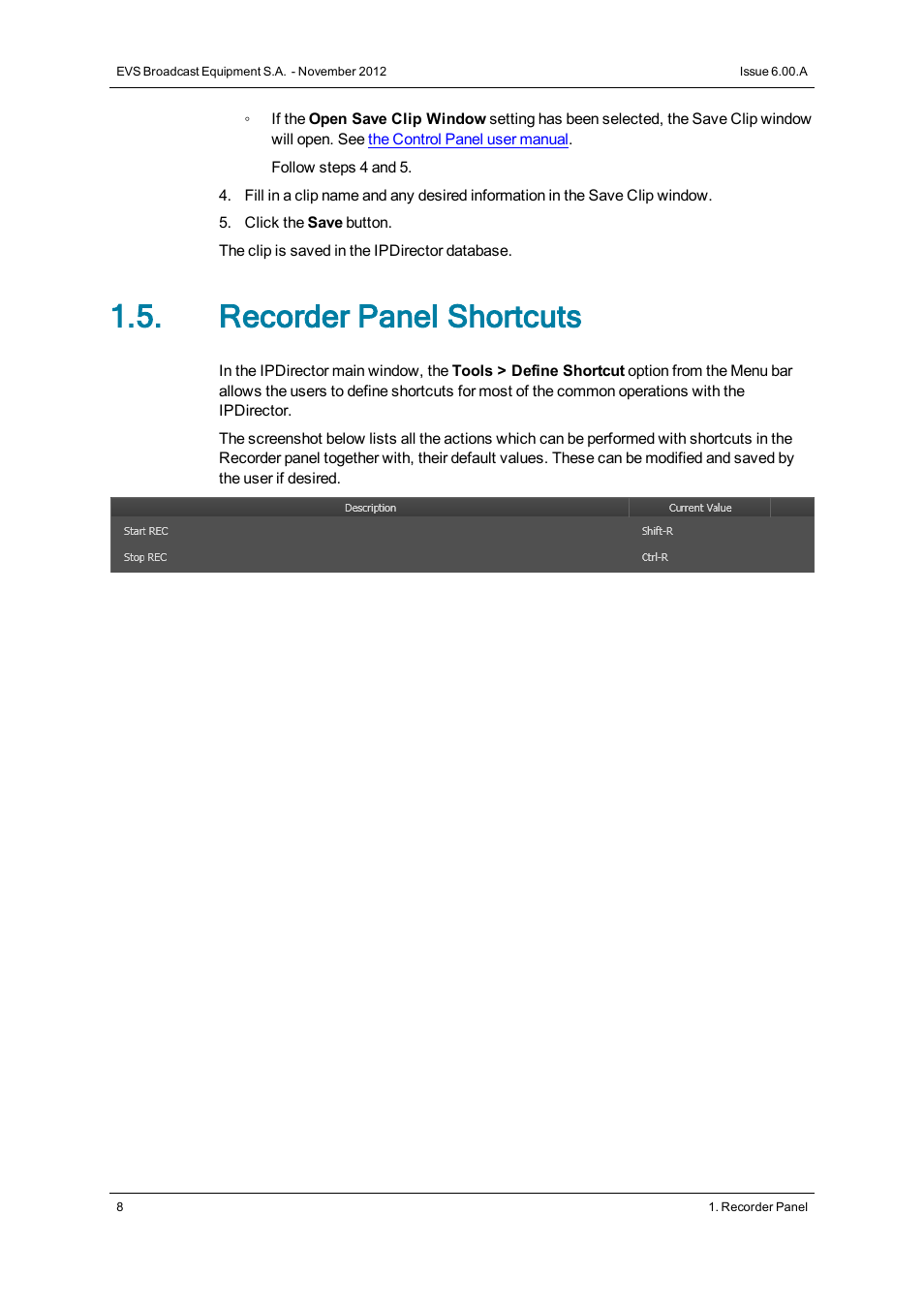 Recorder panel shortcuts | EVS IPDirector Version 6.0 - November 2012 Part 4 User's Manual User Manual | Page 18 / 82