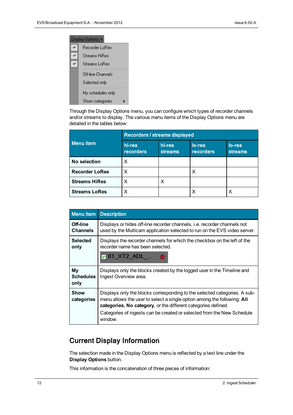 Current display information | EVS IPDirector Version 6.0 - November 2012 Part 4 User's Manual User Manual | Page 22 / 82
