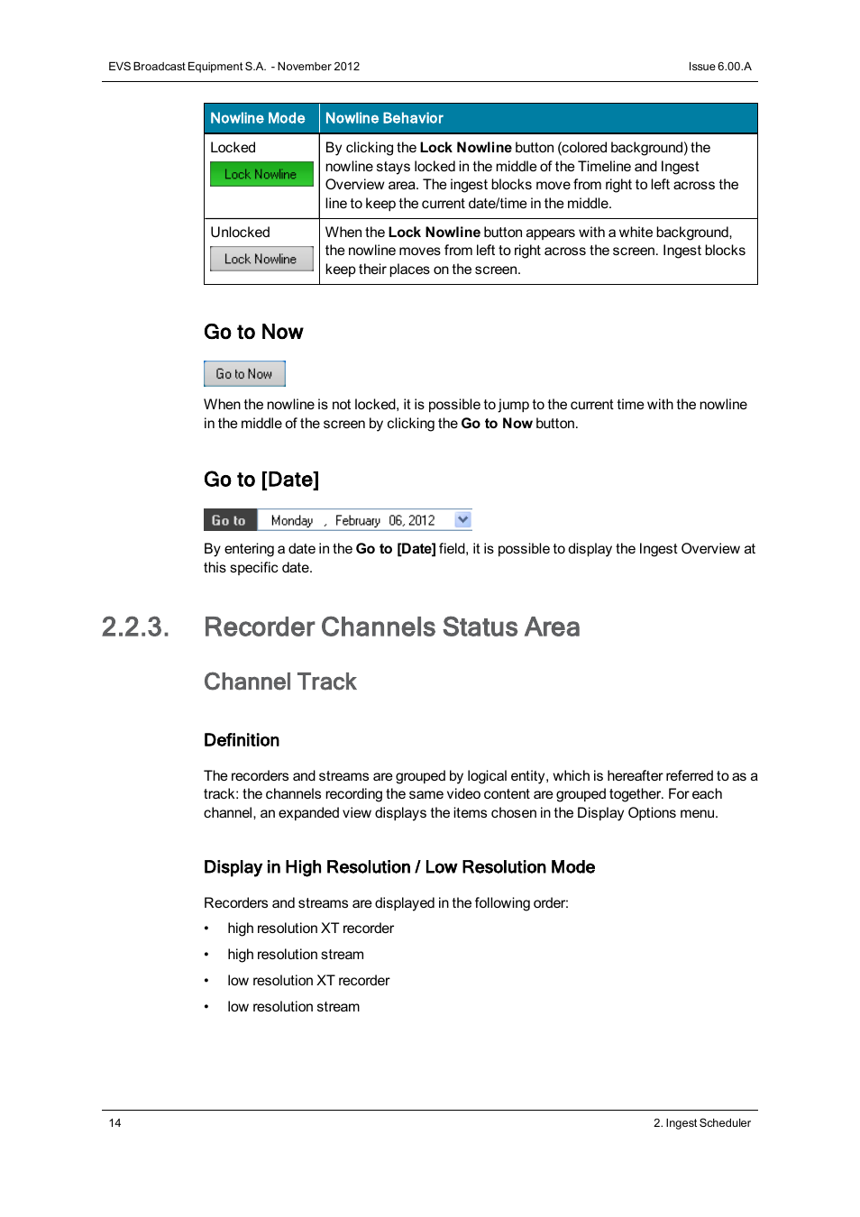 Recorder channels status area, Channel track, Go to now | Go to [date | EVS IPDirector Version 6.0 - November 2012 Part 4 User's Manual User Manual | Page 24 / 82