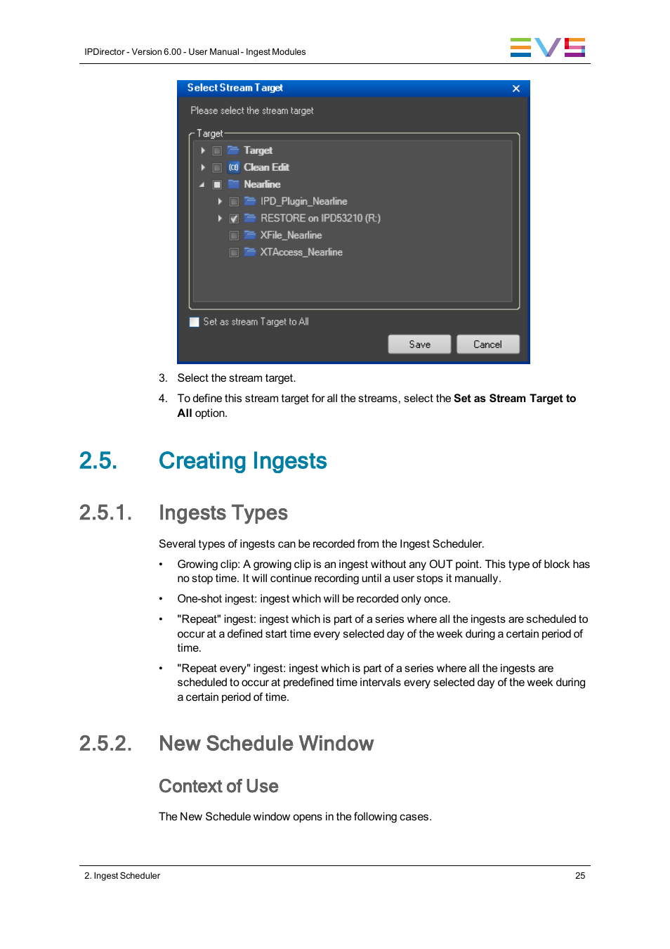Creating ingests, Ingests types, New schedule window | Context of use | EVS IPDirector Version 6.0 - November 2012 Part 4 User's Manual User Manual | Page 35 / 82