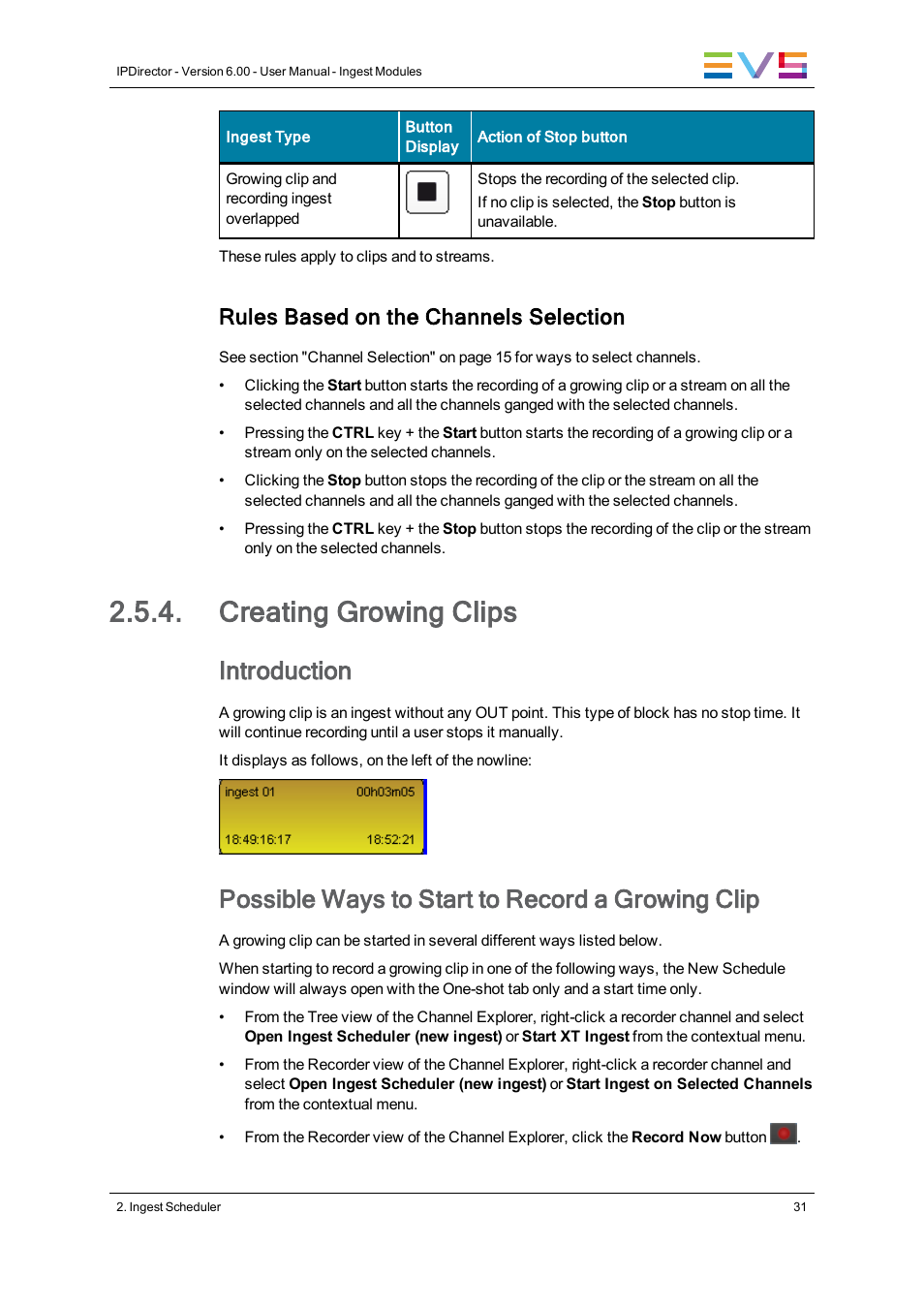 Creating growing clips, Introduction, Possible ways to start to record a growing clip | Rules based on the channels selection | EVS IPDirector Version 6.0 - November 2012 Part 4 User's Manual User Manual | Page 41 / 82