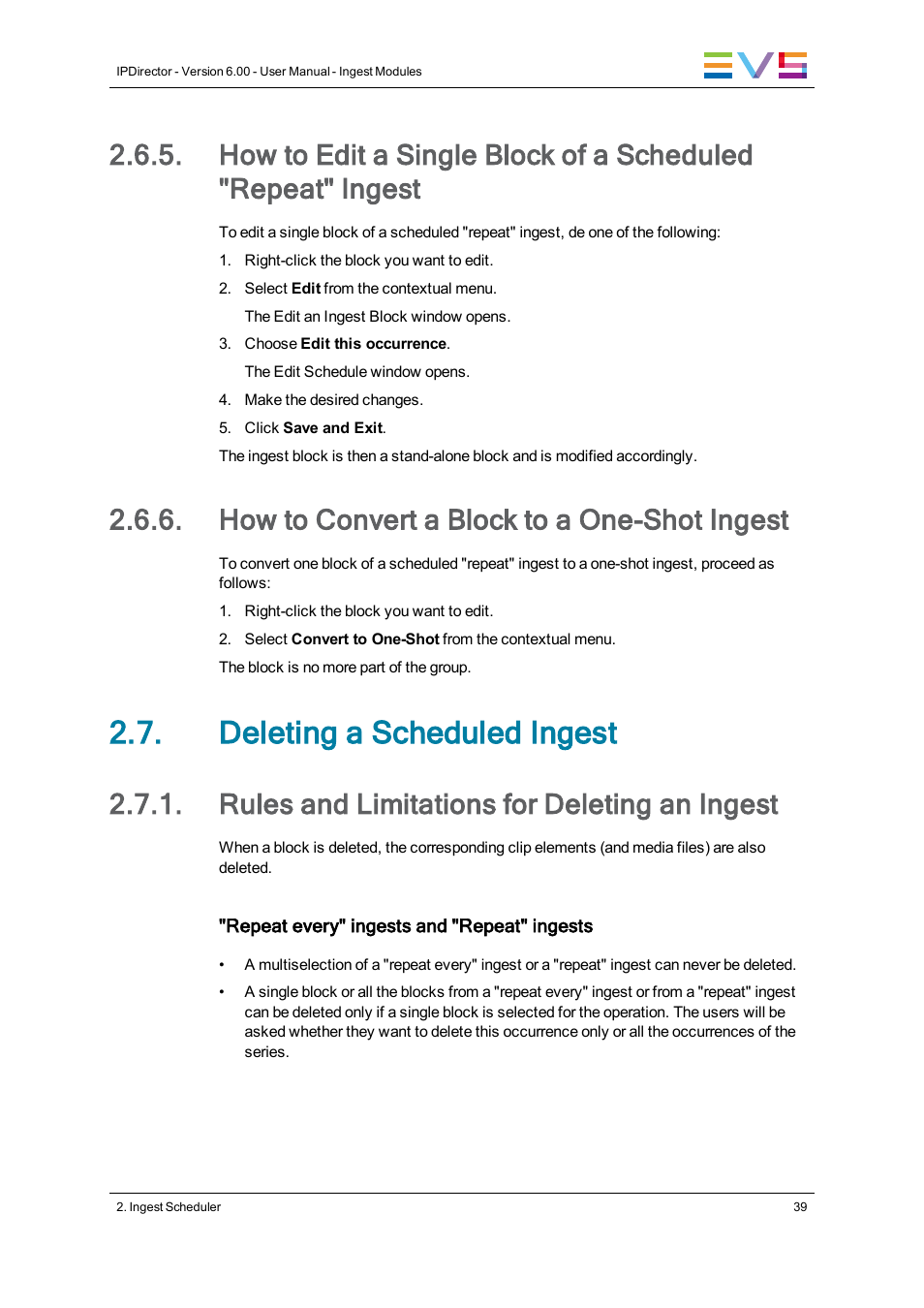 How to convert a block to a one-shot ingest, Deleting a scheduled ingest, Rules and limitations for deleting an ingest | EVS IPDirector Version 6.0 - November 2012 Part 4 User's Manual User Manual | Page 49 / 82