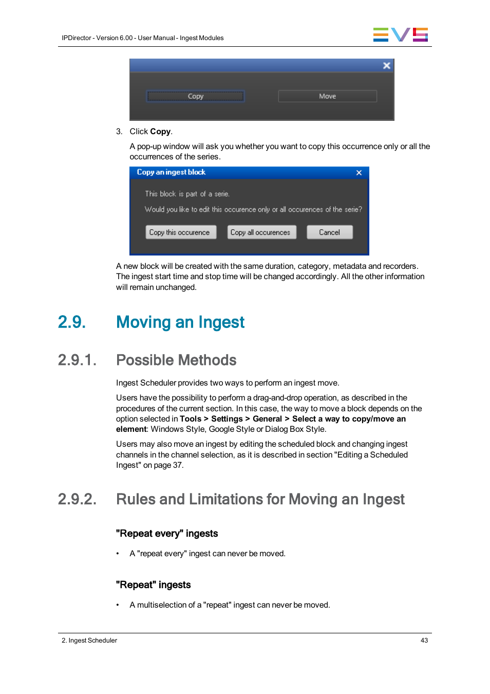 Moving an ingest, Possible methods, Rules and limitations for moving an ingest | EVS IPDirector Version 6.0 - November 2012 Part 4 User's Manual User Manual | Page 53 / 82