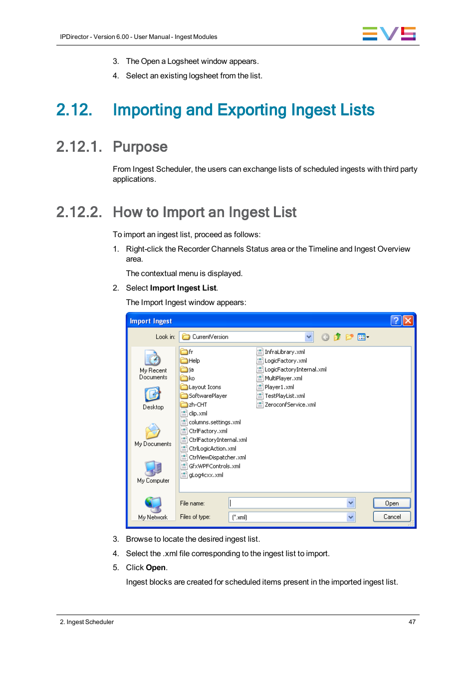 Importing and exporting ingest lists, Purpose, How to import an ingest list | EVS IPDirector Version 6.0 - November 2012 Part 4 User's Manual User Manual | Page 57 / 82