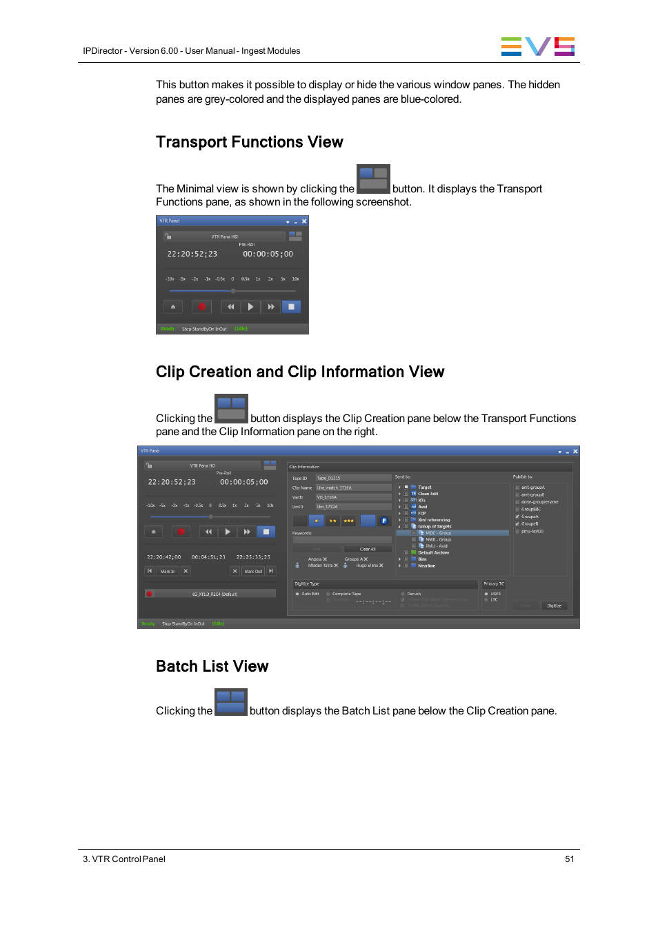 Transport functions view, Clip creation and clip information view, Batch list view | EVS IPDirector Version 6.0 - November 2012 Part 4 User's Manual User Manual | Page 61 / 82
