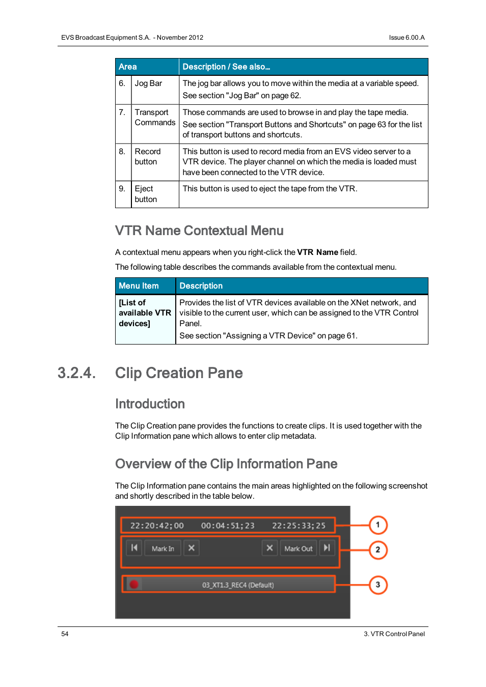 Clip creation pane, Vtr name contextual menu, Introduction | Overview of the clip information pane | EVS IPDirector Version 6.0 - November 2012 Part 4 User's Manual User Manual | Page 64 / 82