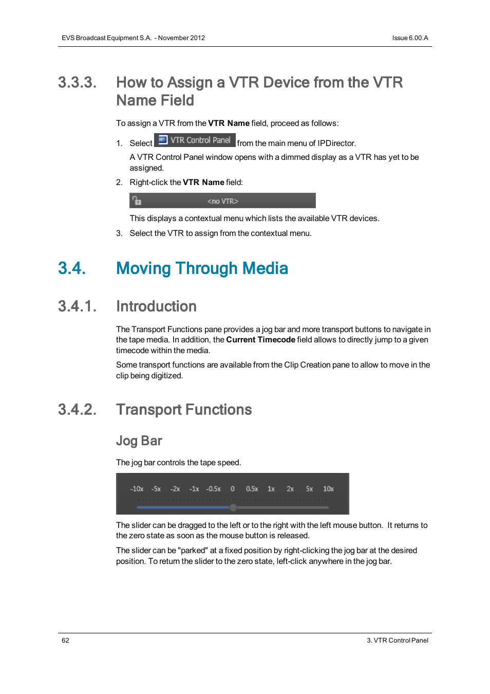 How to assign a vtr device from the vtr name field, Moving through media, Introduction | Transport functions, Jog bar | EVS IPDirector Version 6.0 - November 2012 Part 4 User's Manual User Manual | Page 72 / 82