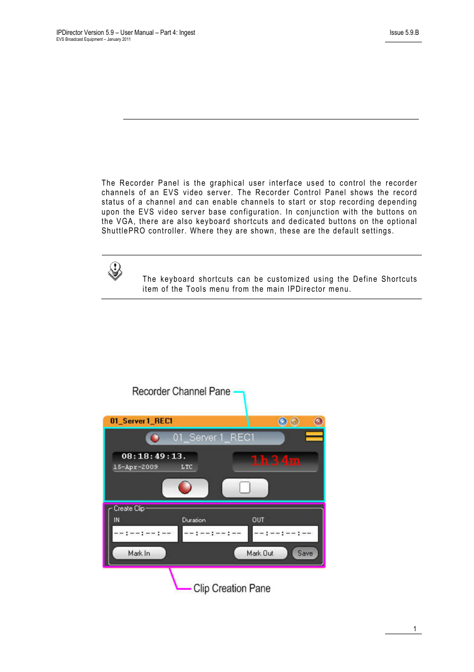 Recorder panel, 1 introduction, 2 overview of the recorder panel | 1 recorder panel outline, Introduction, Overview of the recorder panel, Recorder panel outline | EVS IPDirector Version 5.9 - January 2011 Part 4 User’s Manual User Manual | Page 12 / 81
