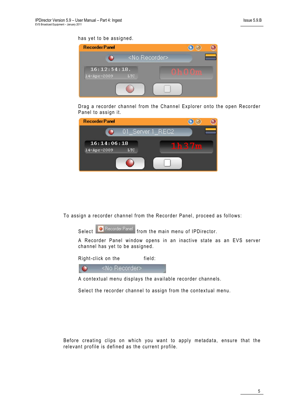 4 creating a clip, Ow to, Ssign a | Ecorder, Hannel from the, Hannel, Ield | EVS IPDirector Version 5.9 - January 2011 Part 4 User’s Manual User Manual | Page 16 / 81