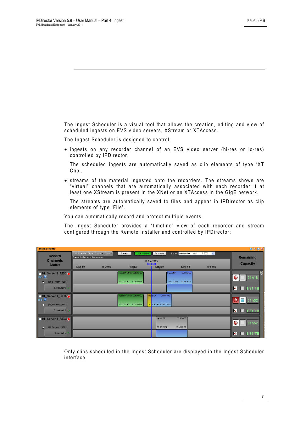 Ingest scheduler, 1 introduction, General description | Introduction | EVS IPDirector Version 5.9 - January 2011 Part 4 User’s Manual User Manual | Page 18 / 81