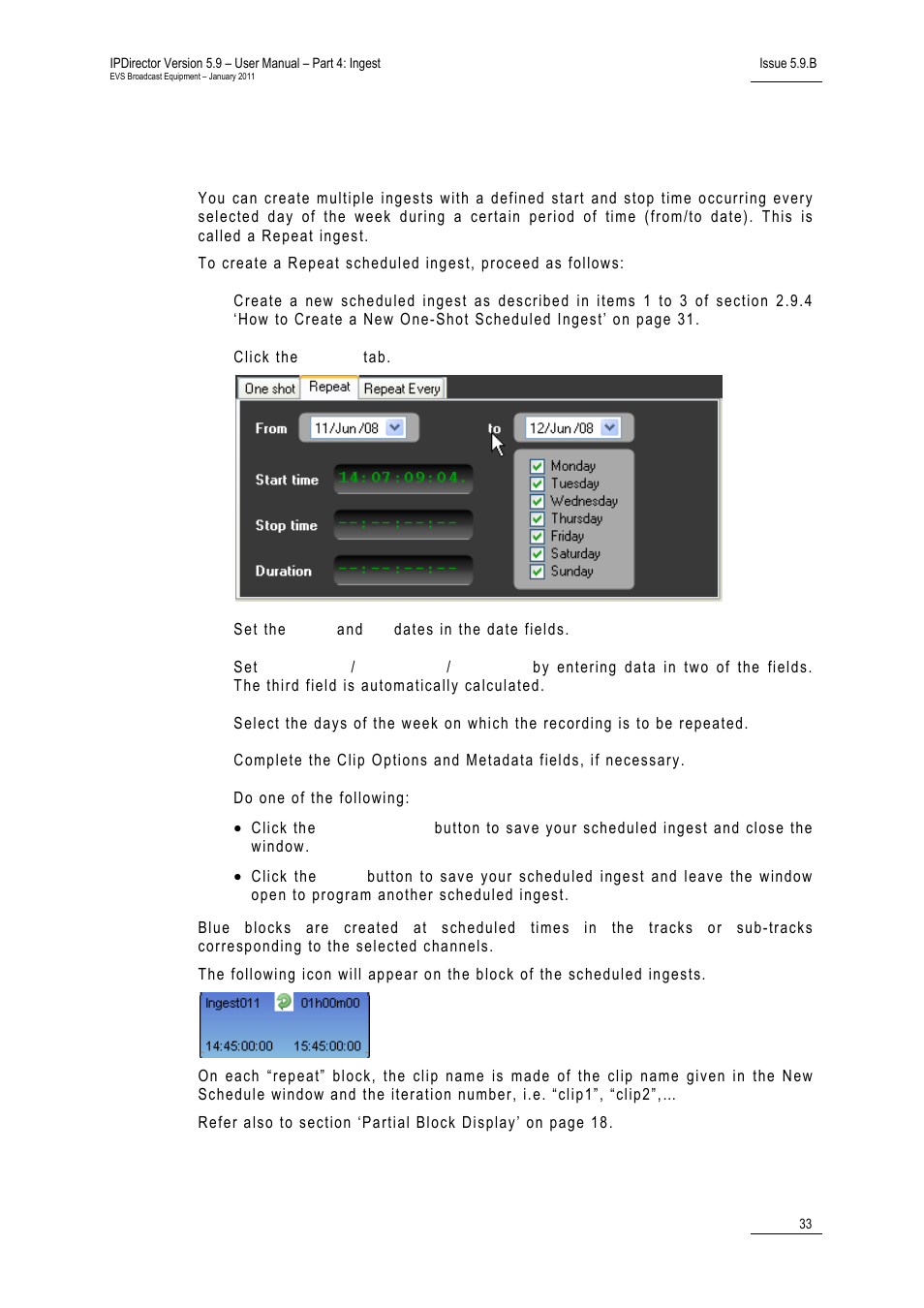 6 how to create a "repeat" ingest, How to create a "repeat" ingest, 6 ‘how to create a "repeat" ingest | 33 an, Ow to, Reate a, Epeat, Ngest | EVS IPDirector Version 5.9 - January 2011 Part 4 User’s Manual User Manual | Page 44 / 81