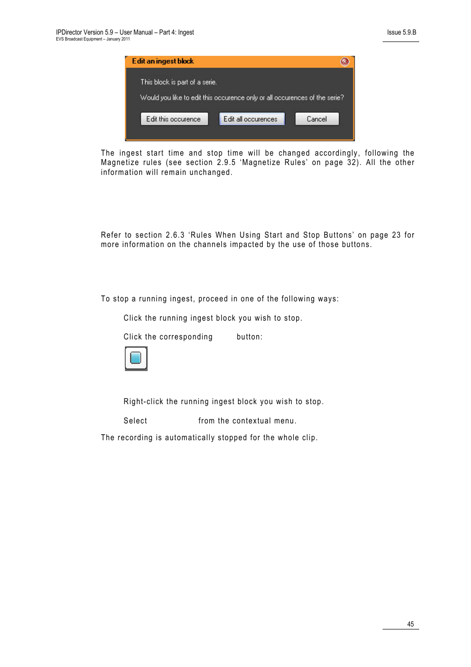 15 stopping an ingest, 1 how to stop a running ingest, Stopping an ingest | How to stop a running ingest, Ow to, Top a, Unning, Ngest | EVS IPDirector Version 5.9 - January 2011 Part 4 User’s Manual User Manual | Page 56 / 81