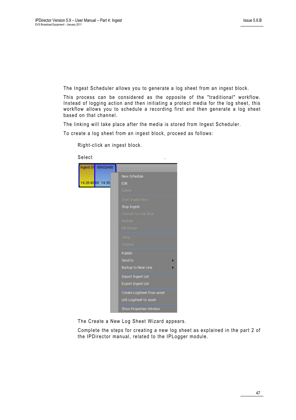 17 working with log sheets, 1 how to create a log sheet from an ingest block, Working with log sheets | How to create a log sheet from an ingest block | EVS IPDirector Version 5.9 - January 2011 Part 4 User’s Manual User Manual | Page 58 / 81