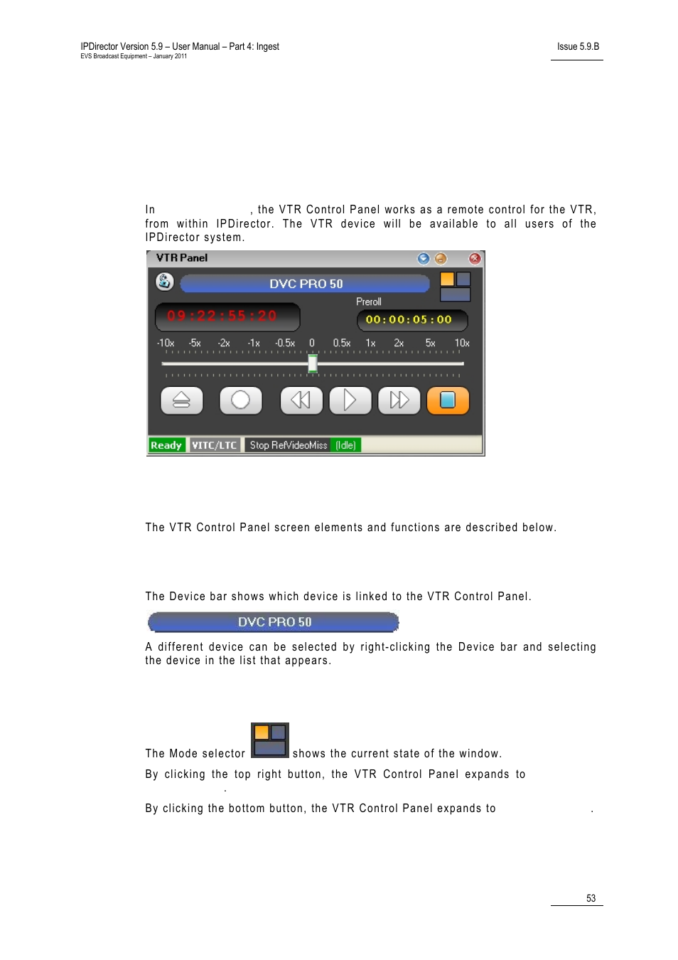 3 vtr control panel mode 1: transport mode, 1 purpose, 2 screen elements and functions | Device bar, Mode selector, Opening the vtr control panel | EVS IPDirector Version 5.9 - January 2011 Part 4 User’s Manual User Manual | Page 64 / 81