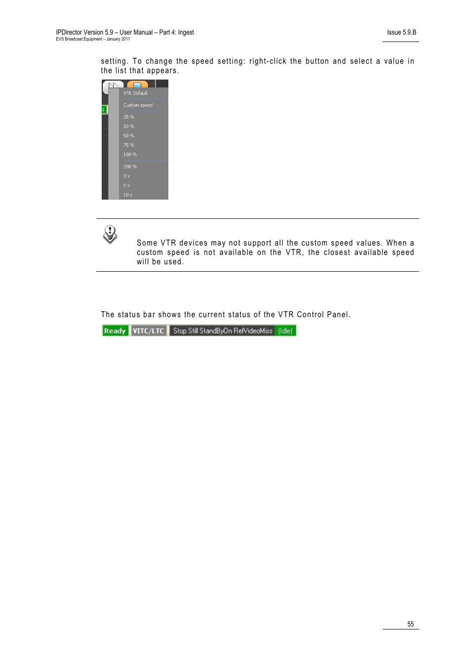 Status bar, Vtr control panel mode 1: transport mode, Purpose | Screen elements and functions | EVS IPDirector Version 5.9 - January 2011 Part 4 User’s Manual User Manual | Page 66 / 81