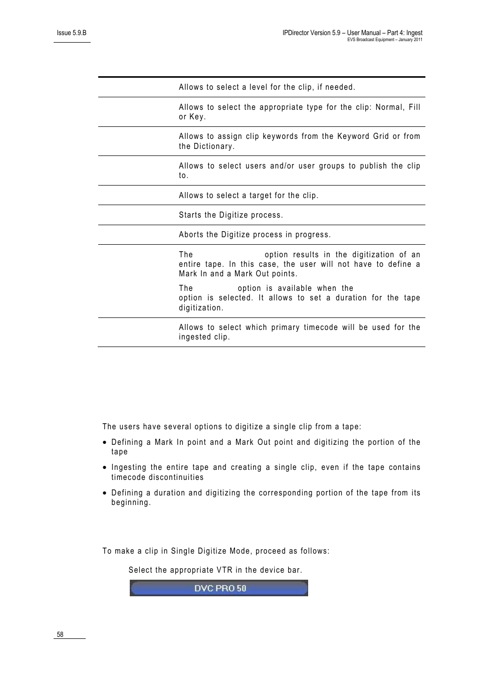 3 clips digitization, Digitization options, How to make a clip in single clip digitize mode | Purpose, Screen elements and functions, Lips, Igitization | EVS IPDirector Version 5.9 - January 2011 Part 4 User’s Manual User Manual | Page 69 / 81