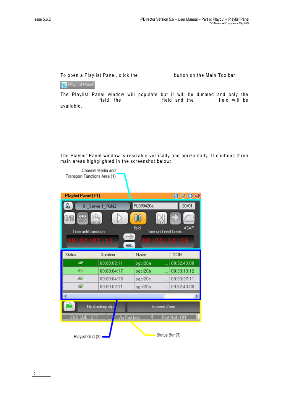 2 user interface, 1 opening a playlist panel, 2 overview of the playlist panel | Playlist panel outline | EVS IPDirector Version 5.6 - May 2009 Part 6 User's Manual User Manual | Page 11 / 157