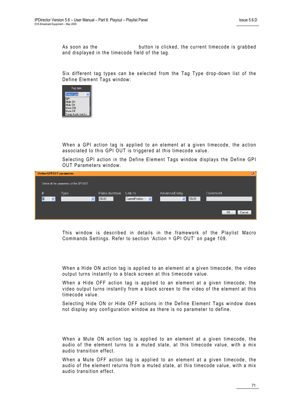 Specifying a timecode for the tag to be activated, Selecting a tag type, Action = gpi | Action = hide on or hide off, Action = mute on or mute off | EVS IPDirector Version 5.6 - May 2009 Part 6 User's Manual User Manual | Page 80 / 157