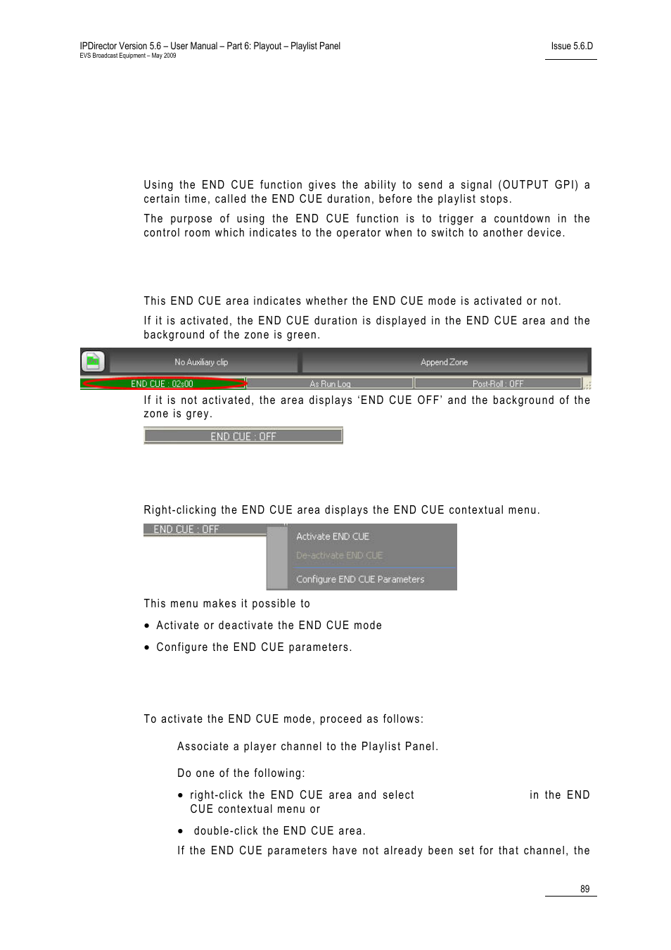 10 working with end cue, Purpose, Activation and deactivation | End-cue contextual menu, How to activate the end cue mode, 10 ‘working with end cue’ on, 10 ‘working with end cue, 10 w, Orking with | EVS IPDirector Version 5.6 - May 2009 Part 6 User's Manual User Manual | Page 98 / 157