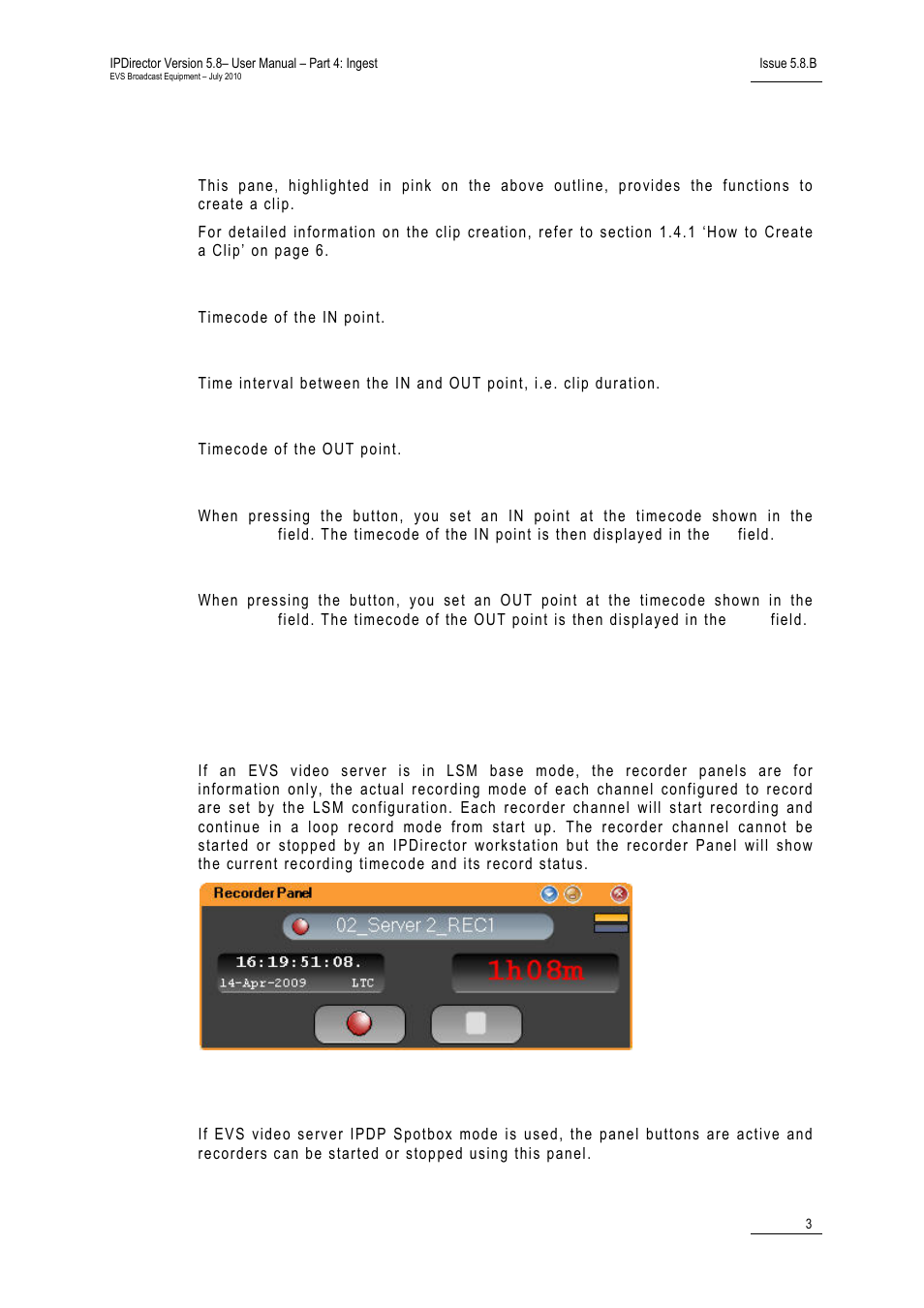 Clip creation pane, In field, Duration field | Out field, Mark in button, Mark out button, Lsm mode, Ipdp spotbox mode | EVS IPDirector Version 5.8 - July 2010 Part 4 User's Manual User Manual | Page 14 / 81
