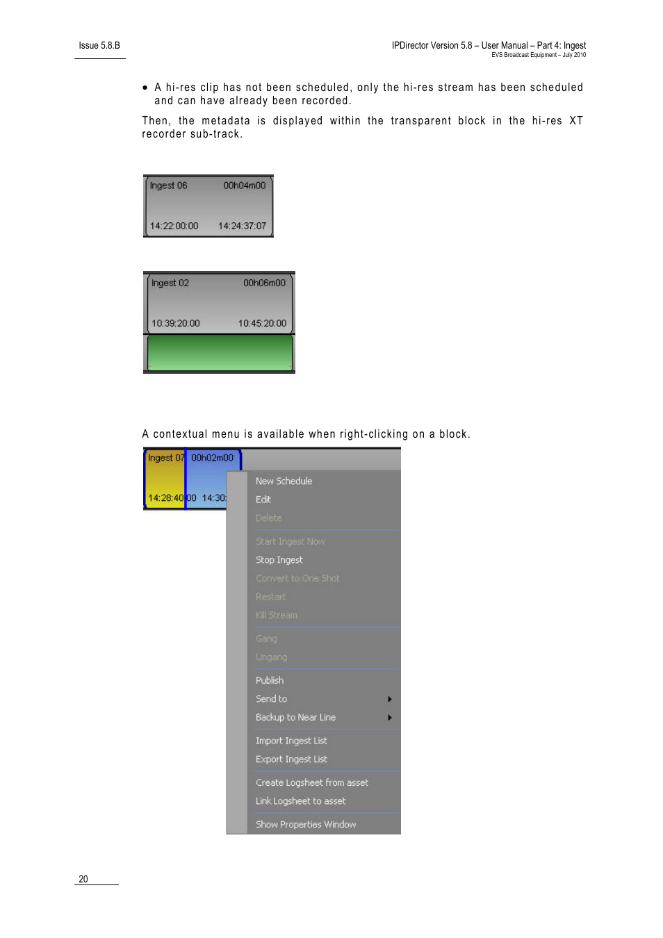 Collapsed view, Expanded view, Contextual menu from an ingest block | EVS IPDirector Version 5.8 - July 2010 Part 4 User's Manual User Manual | Page 31 / 81