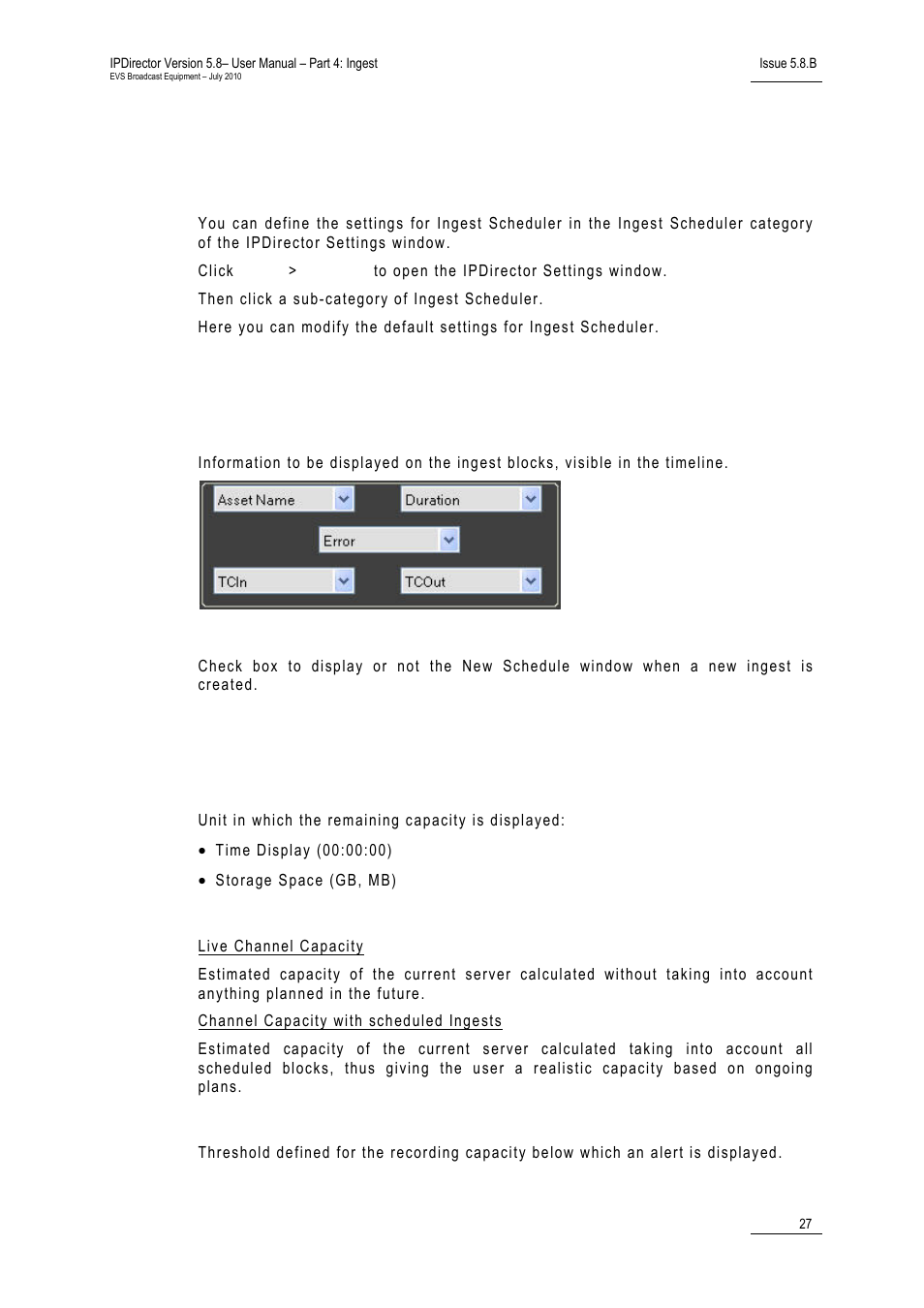 8 settings, 1 general settings, Ingest information display | Auto-name clips, 2 remaining capacity settings, Display remaining capacity as, Remaining capacity calculation, Capacity warning threshold, Settings, General settings | EVS IPDirector Version 5.8 - July 2010 Part 4 User's Manual User Manual | Page 38 / 81