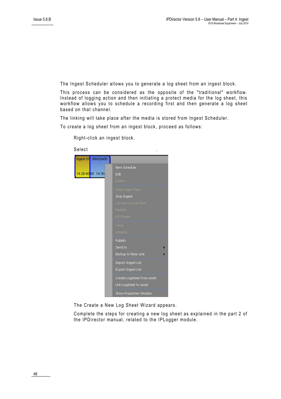 17 working with log sheets, 1 how to create a log sheet from an ingest block, Working with log sheets | How to create a log sheet from an ingest block | EVS IPDirector Version 5.8 - July 2010 Part 4 User's Manual User Manual | Page 59 / 81