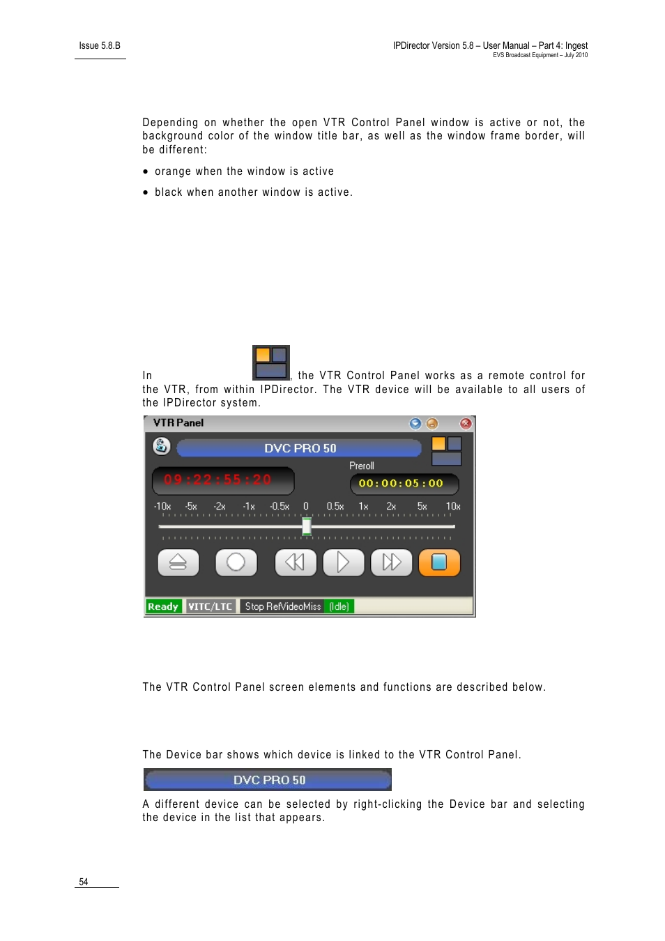 3 background color of window outline, 3 vtr control panel mode 1: transport mode, 1 purpose | 2 screen elements and functions, Device bar, Background color of window outline, Vtr control panel mode 1: transport mode, Purpose, Screen elements and functions | EVS IPDirector Version 5.8 - July 2010 Part 4 User's Manual User Manual | Page 65 / 81