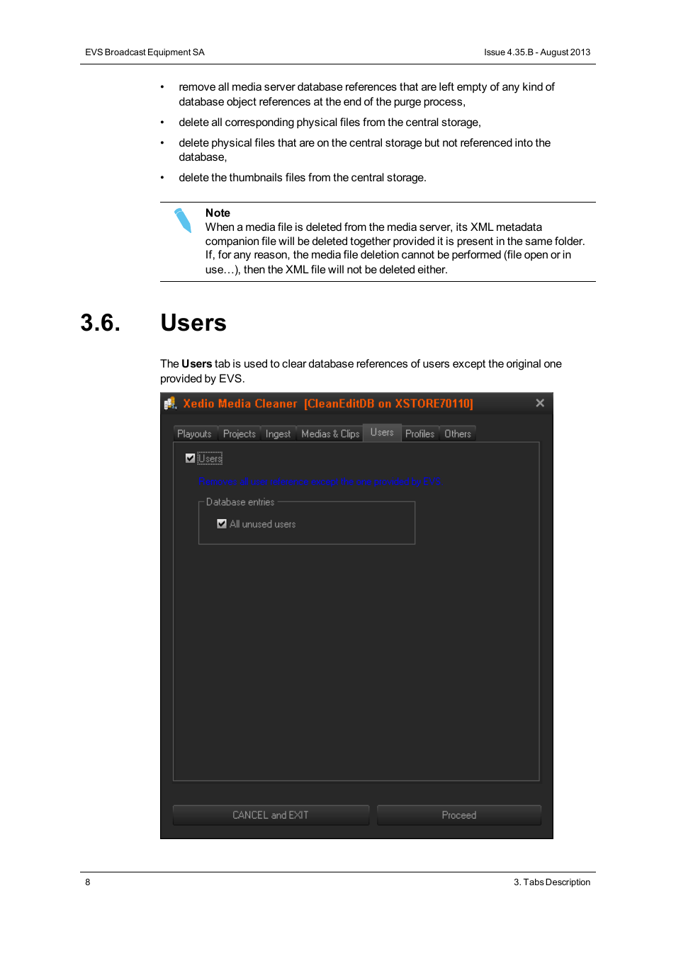 Users | EVS XEDIO Media Cleaner Version 4.35 - August 2013 User Manual User Manual | Page 16 / 22
