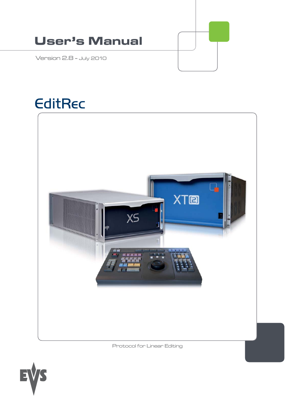 EVS EditRec Version 2.8 - July 2010 User’s Manual User Manual | 23 pages