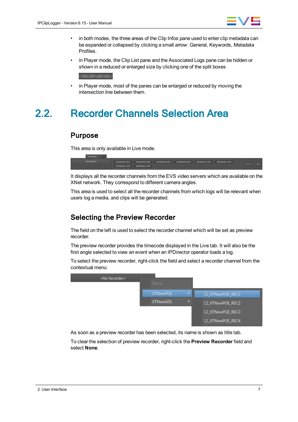 Recorder channels selection area, Purpose, Selecting the preview recorder | EVS IPClipLogger Version 6.15 - April 2013 User Manual User Manual | Page 15 / 96