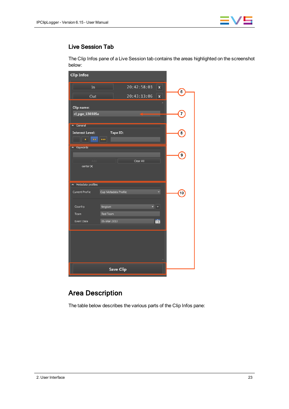 Area description | EVS IPClipLogger Version 6.15 - April 2013 User Manual User Manual | Page 31 / 96