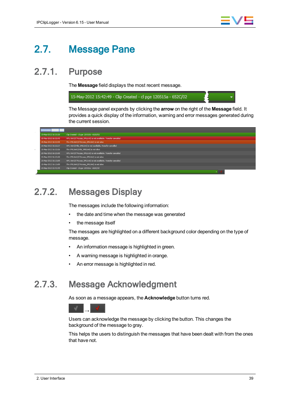 Message pane, Purpose, Messages display | Message acknowledgment | EVS IPClipLogger Version 6.15 - April 2013 User Manual User Manual | Page 47 / 96