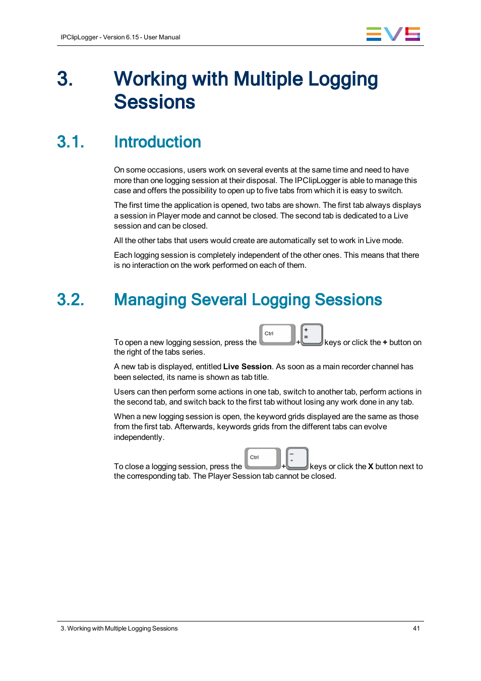 Working with multiple logging sessions, Introduction, Managing several logging sessions | EVS IPClipLogger Version 6.15 - April 2013 User Manual User Manual | Page 49 / 96
