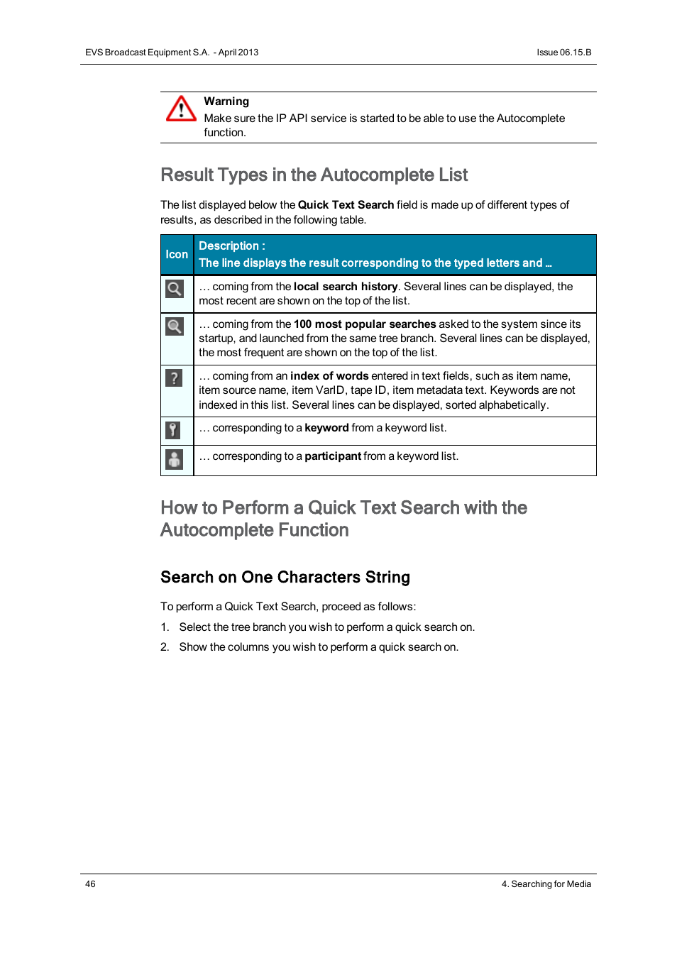 Result types in the autocomplete list, Search on one characters string | EVS IPClipLogger Version 6.15 - April 2013 User Manual User Manual | Page 54 / 96